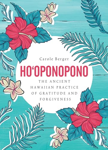 Ho'oponopono: The ancient Hawaiian practice of gratitude and forgiveness von Eddison Books